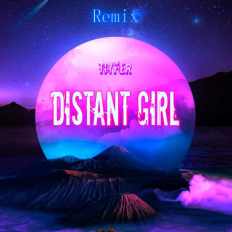 Distant Girl (Remix) | Boomplay Music