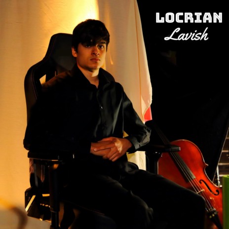 Locrian Lavish | Boomplay Music