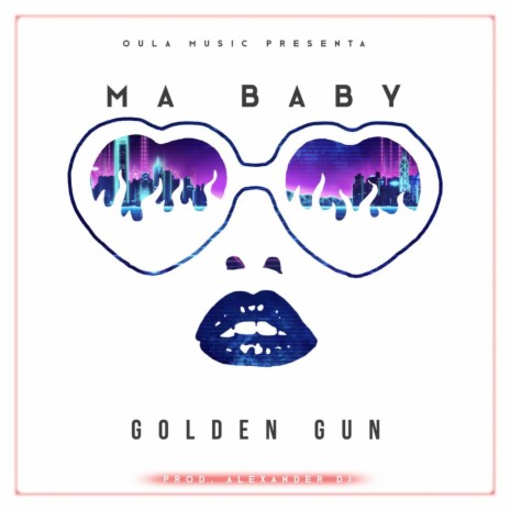 Ma Baby ft. Golden Gun | Boomplay Music