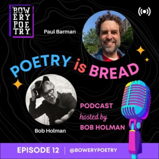 Poetry is Bread Podcast Episode 12 with MC Paul Barman