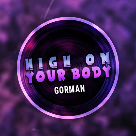 High On Your Body | Boomplay Music