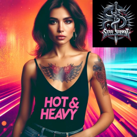 Hot and Heavy | Boomplay Music