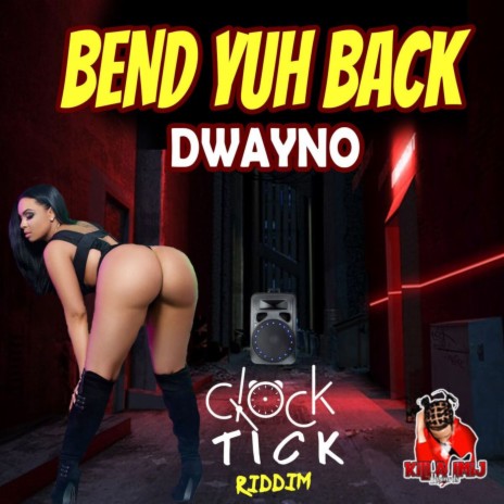 BEND YUH BACK ft. KILLAIMIJ | Boomplay Music