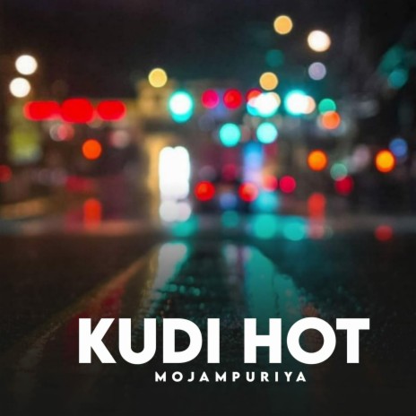 Kudi Hot | Boomplay Music