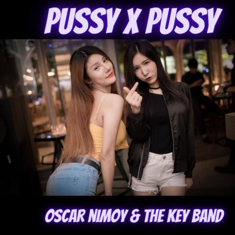 Pussy x Pussy | Boomplay Music