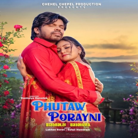 Phutaw Porayni ft. Nirmala Kisku | Boomplay Music