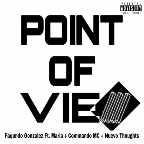 Point of View ft. Nuevo Thoughts, Commando MC & Maria