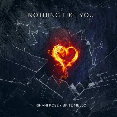 Nothing Like You ft. Brite Mello | Boomplay Music