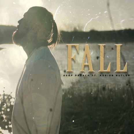 Fall ft. Adrion Butler