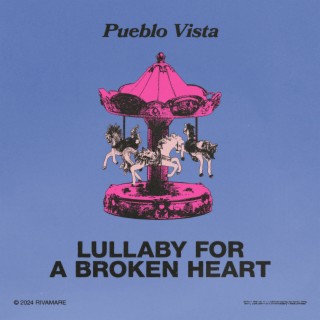 Lullaby For A Broken Heart