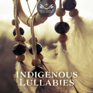Indigenous Lullabies: Music of Native Tribes, Calm Flutes to Sleep