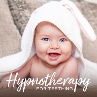 Hypnotherapy for Teething: Gentle Music to Soothe Baby's Pain