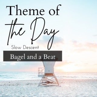 Theme of the Day - Bagel and a Beat