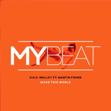 Make This World (Acapella) ft. WALLKY & Martin Fisher | Boomplay Music