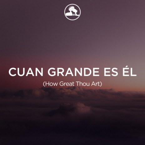 Cuan grande es Él (Acústica) | Boomplay Music