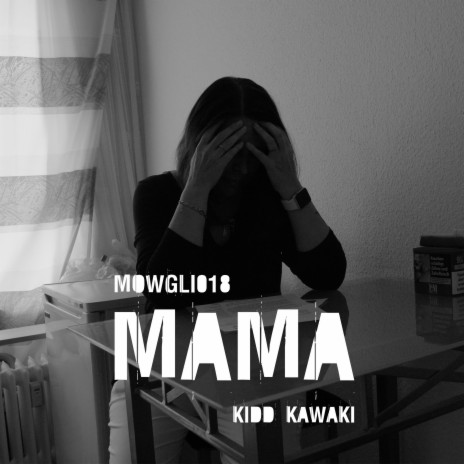MAMA ft. MOWGLI018 | Boomplay Music