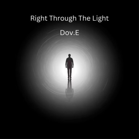 Right Through the Light | Boomplay Music