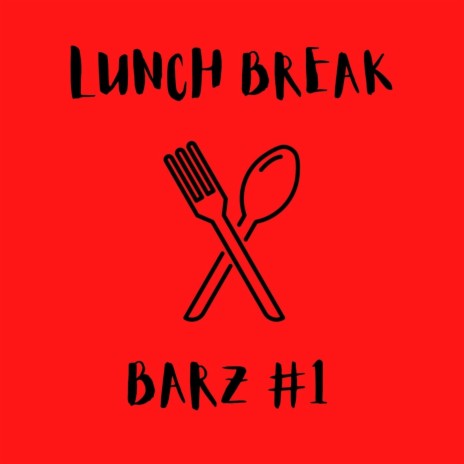 Lunch Break Barz 1