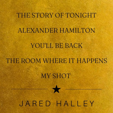 The Story of Tonight / Alexander Hamilton / You'll Be Back / The Room Where It Happens / My Shot | Boomplay Music