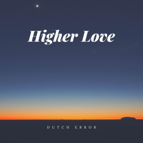 Higher Loves (Radio Edit)