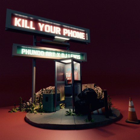 Kill Your Phone ft. DJ LEWIS | Boomplay Music