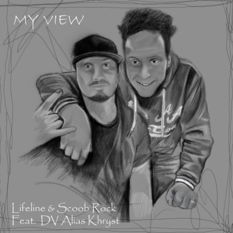 My View ft. Lifeline & D.V.alias Khryst