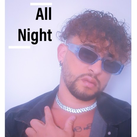 All Night (Official music) | Boomplay Music