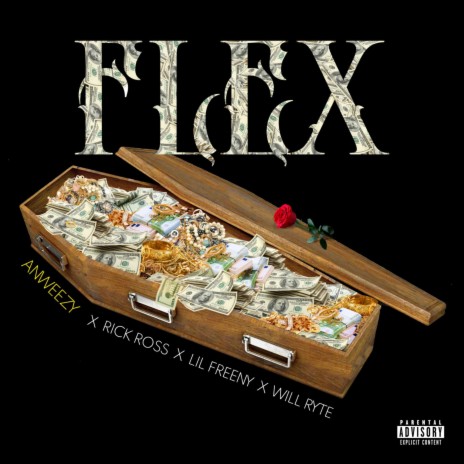 Flex ft. Lil Freeny, Rick Ross & Will Ryte