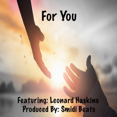 For You ft. Leonard Haskins | Boomplay Music