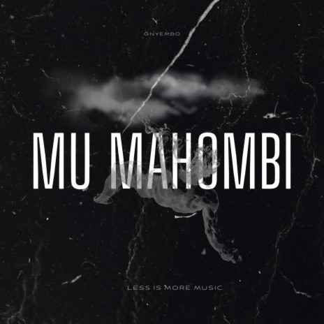 MU MAHOMBI | Boomplay Music
