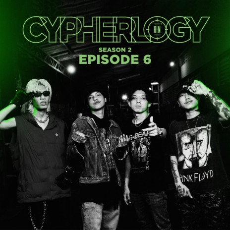 EPISODE 6 (From CYPHERLOGY SS2) ft. Pratyamic, Sawang MC, I'TA & FIZZIE | Boomplay Music