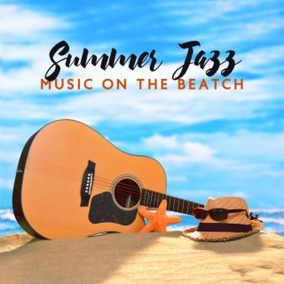 Summer Jazz: Music On The Beatch