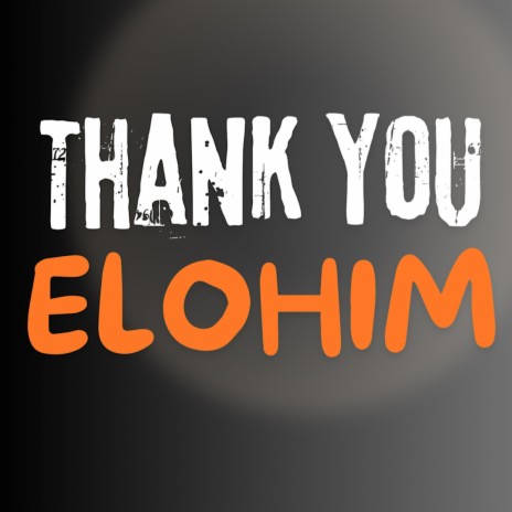 Thank You Elohim