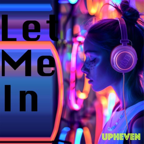 Let Me In | Boomplay Music