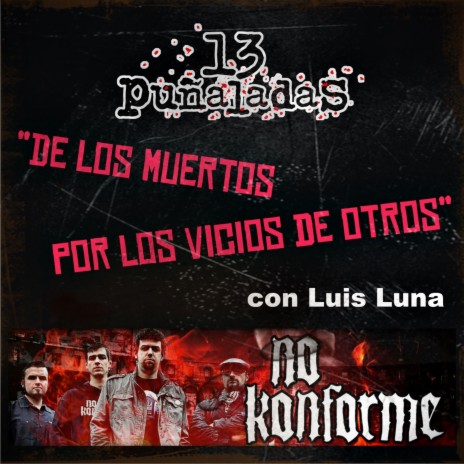 De Los Vicios Por Los Muertos De Otros. (Con Luis Luna) ft. Luis Luna | Boomplay Music