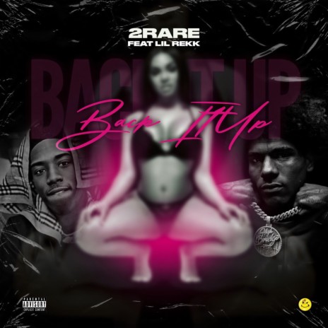 Back It Up ft. Lil Rekk | Boomplay Music