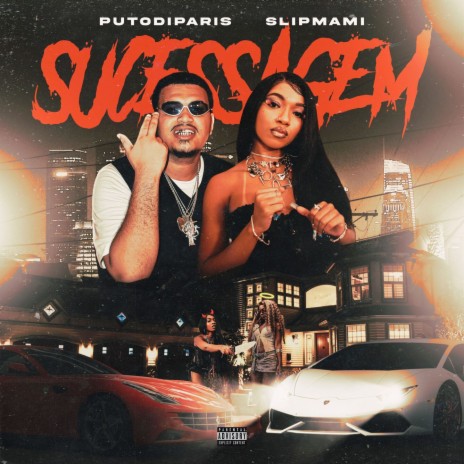 Sucessagem ft. Putodiparis & Slipmami | Boomplay Music