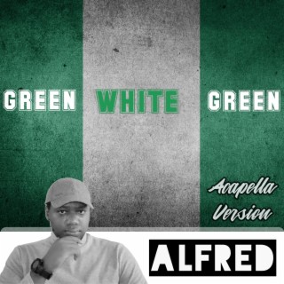 Green White Green (Acapella Version) (Acapella)