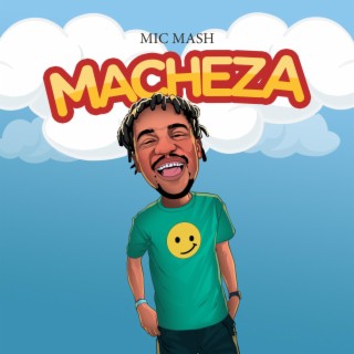 Macheza lyrics | Boomplay Music