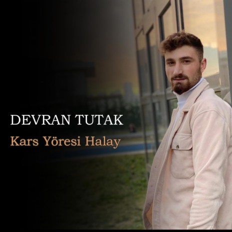 Kars Yöresi Muhteşem Halay ft. Devran Tutak | Boomplay Music