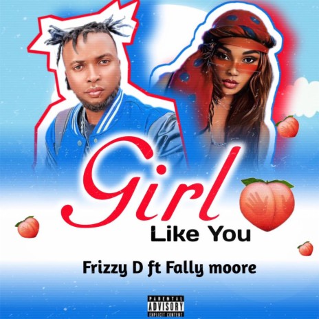 Girl Like U ft. Fally Moore