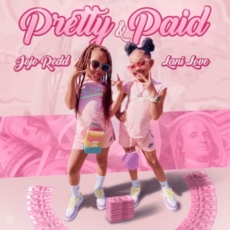 Pretty and Paid ft. Lani Love | Boomplay Music
