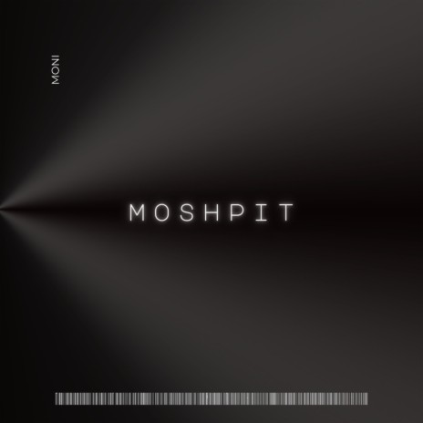 MOSHPIT | Boomplay Music