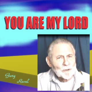 You Are My Lord