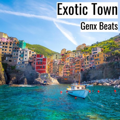 Exotic Town | Boomplay Music