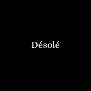 Désolé