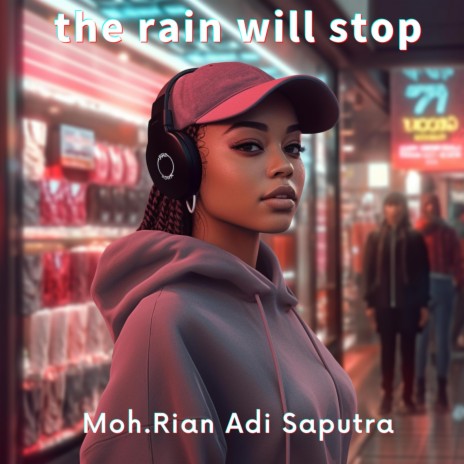the rain will stop