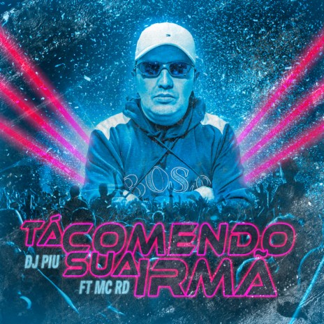 Tá Comendo Sua Irmã ft. Mc RD | Boomplay Music