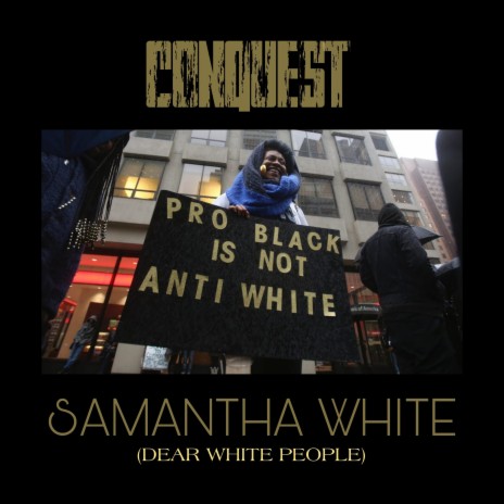 Samantha White: Dear White People (Album Version)