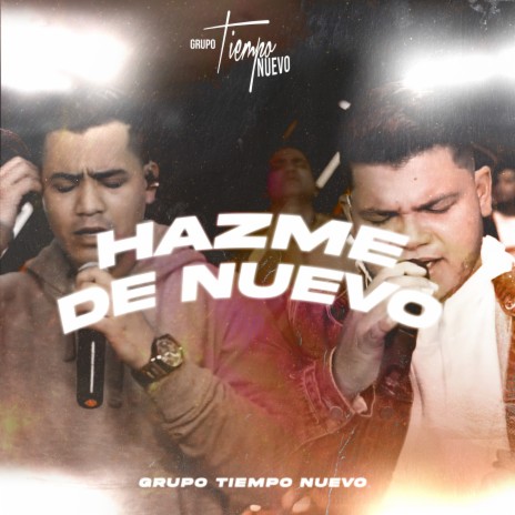 Hazme de nuevo | Boomplay Music